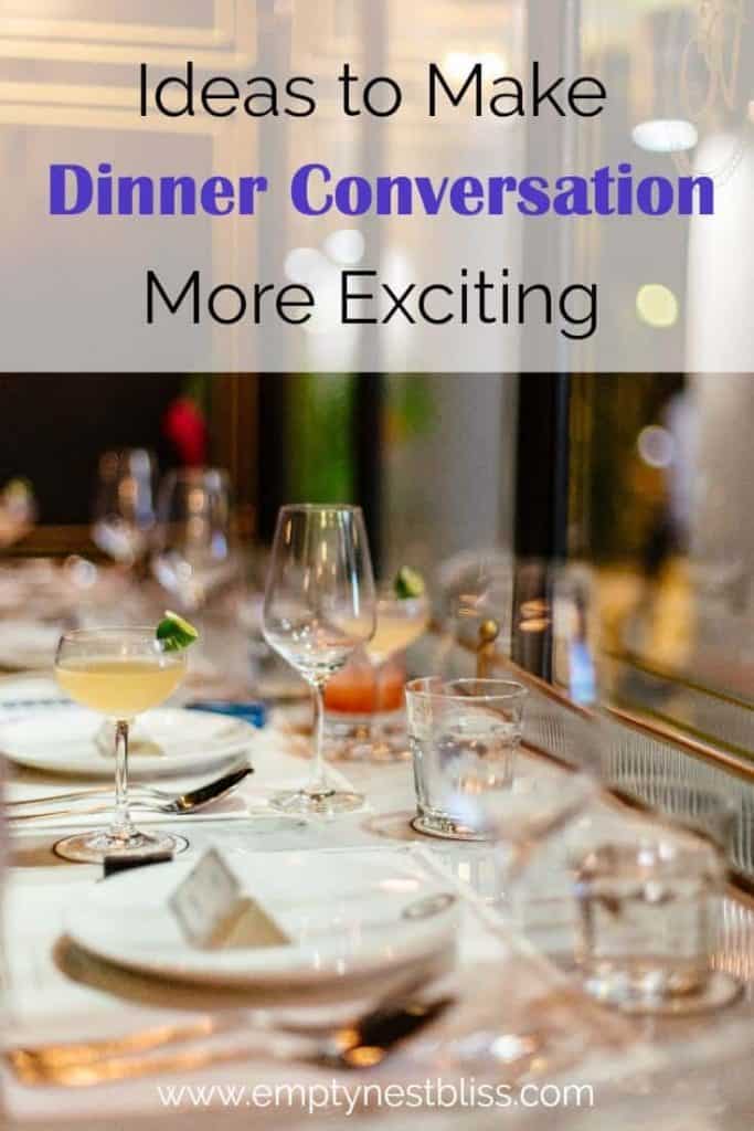 How to make your dinner conversations more exciting without kids.
